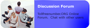 Discuss Toll free 1-800 numbers in the online Forum